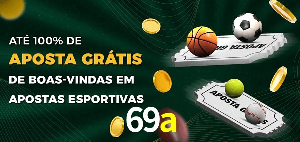 69a Ate 100% de Aposta Gratis